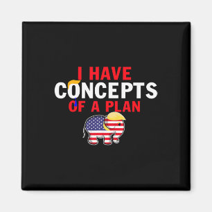 Imã Eu Tenho Um Conceito De Plano Engraçado Trump Harr