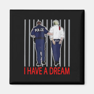 Imã Eu Tenho Um Sonho Divertido Frase da Polícia de Tr