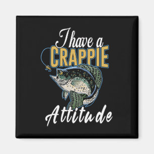 Imã Eu Tenho Uma Atitude De Pesca Crappie 