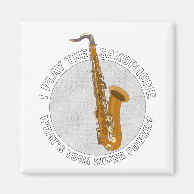 Imã Eu toco o saxofone. Qual é o seu super poder? (Frente)