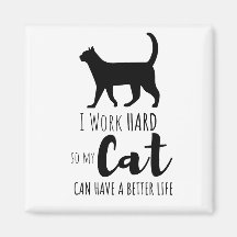 Eu trabalho Duro para que meu gato tenha um humor 