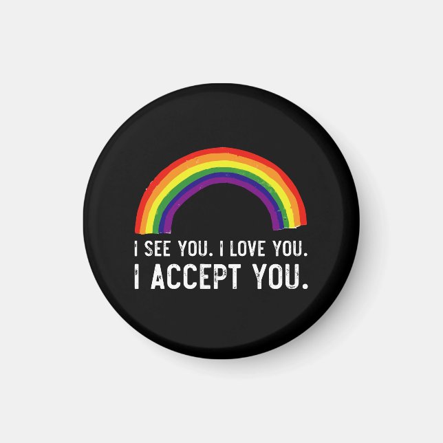 Imã Eu Vejo Eu Amo Você Eu Aceito Você Camiseta Orgulh (Frente)