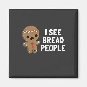 Imã Eu Vejo Pessoas de Pão Engraçadas Natal Biscoito d