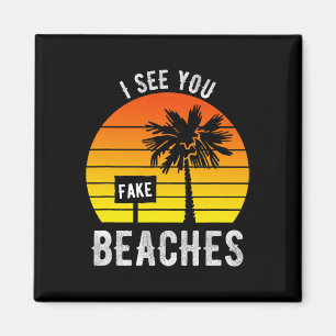 Imã Eu Vejo Você Falso Praias Engraçado Sarcasmo
