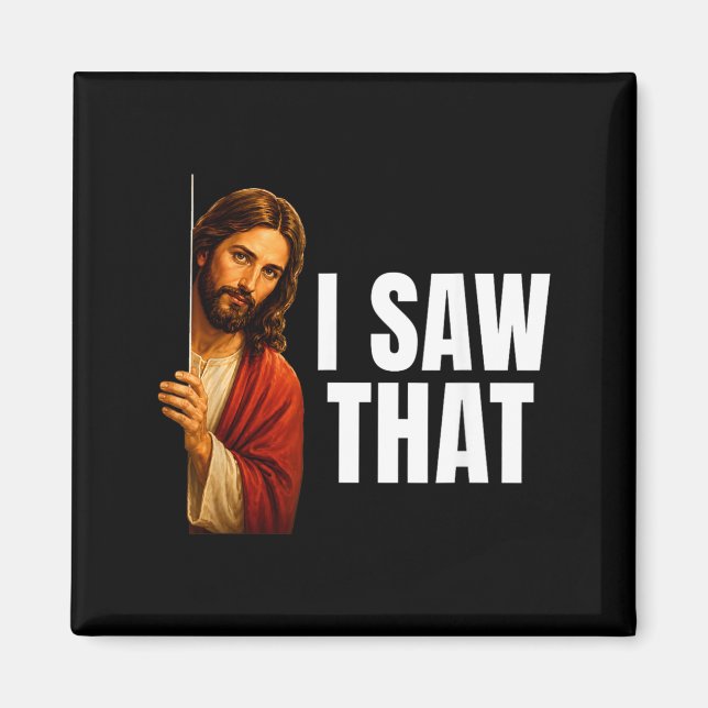 Imã Eu Vi Jesus Espiando Meme Lembrete Divertido (Frente)