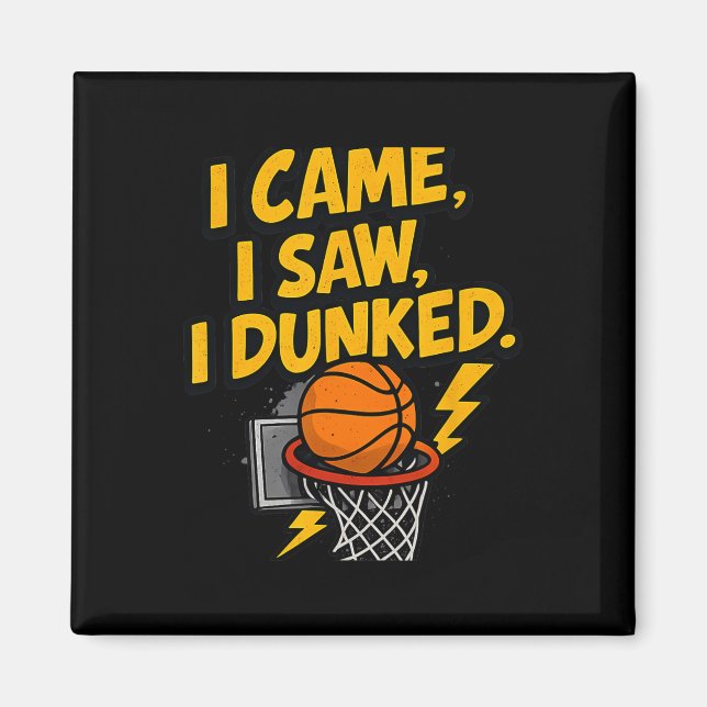 Imã Eu Vim Eu Vi Eu Dunked Esboço Desenho Gráfico Punh (Frente)