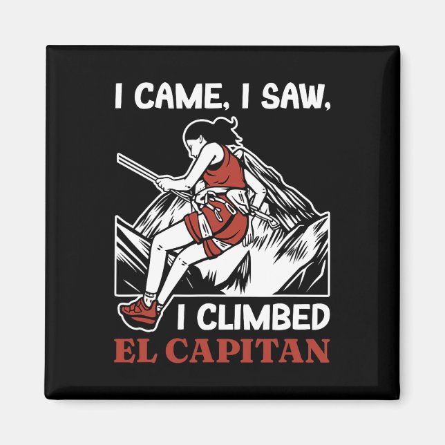 Imã Eu Vim Vi Subi El Capitan Escalador Yosemit (Frente)