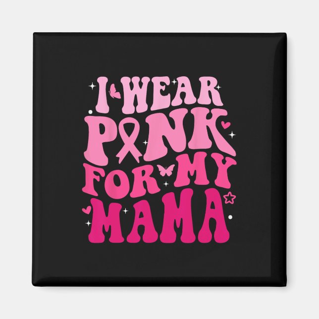 Imã Eu Visto Rosa Para A Minha Mãe Apoiando Esquadrões (Frente)