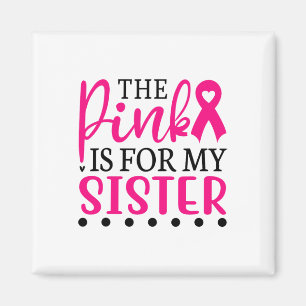 Imã Eu Visto Rosa Para Minha Irmã T Camisa Cancer De M