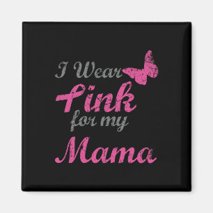 Imã Eu Visto Rosa Para Minha Mãe Cancer Sensibilização