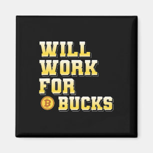 Imã Eu vou trabalhar por Bucks Presente engraçado de j