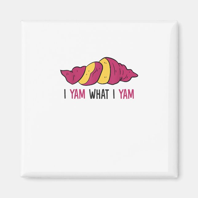 Imã Eu Yam O Que Eu Ainda Sou Batata Doce (Frente)