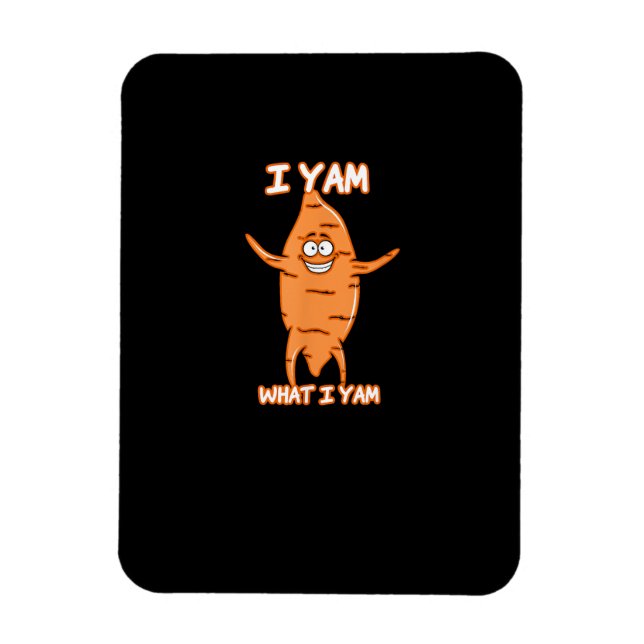 Ímã Eu Yam O Que Eu Ainda Sou Doce De Batata (Vertical)
