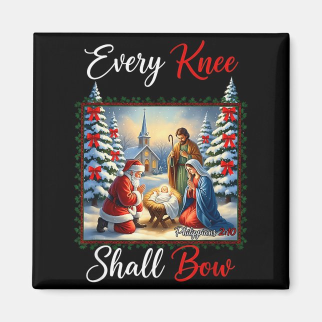Imã Every Knee Shall Bow Santa Christmas Nativity Scen (Frente)