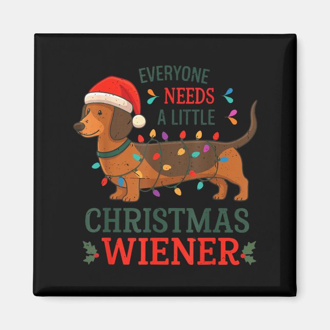 Imã Everyone Need Weiner Dog Christmas Dachshund Pajam (Frente)