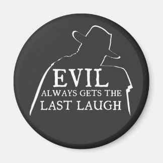 Imã Evil Always Gets The Last Laugh