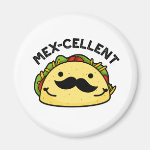 Imã Excelente Taco Pun Mex-celente