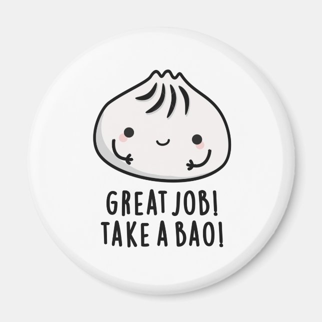 Imã Excelente Trabalha Com Um Bao Funny Dimsum Pun (Frente)