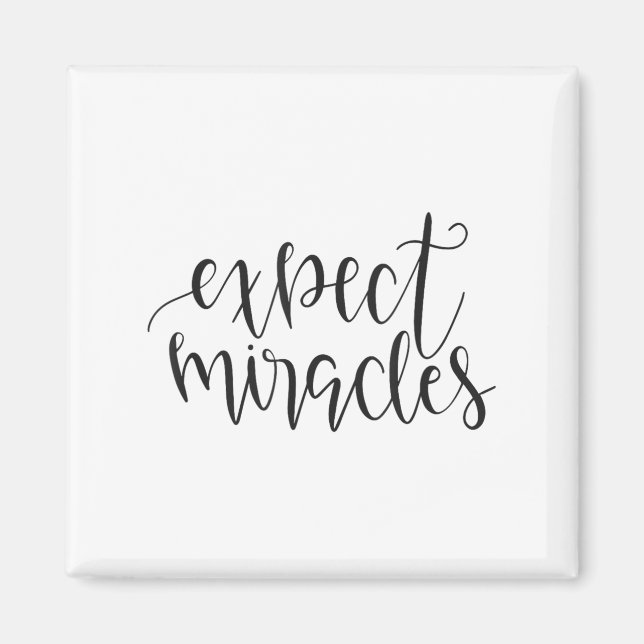 Imã Expect Miracles Insrational Motivational Quote  (Frente)