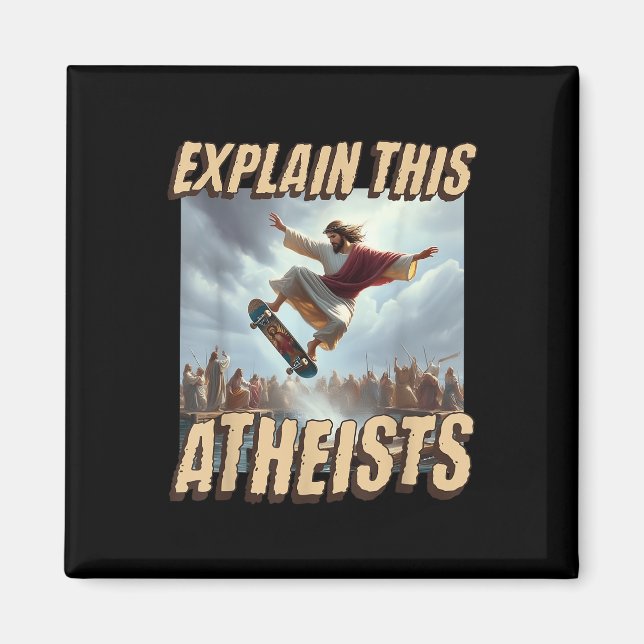 Imã Explique Este Ateus Engraçado Meme Jesus Skateboar (Frente)