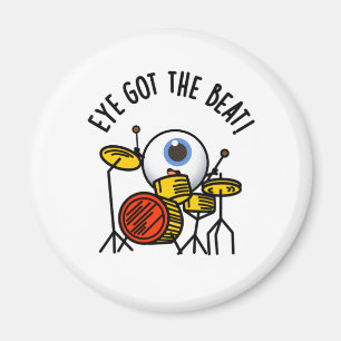 Imã Eye Got The Beat Funny Drummer Pun 