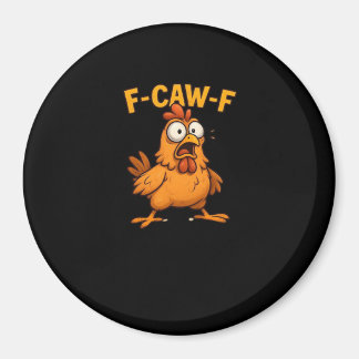Imã F Caw F Bird Lovers Pun Cool Unique Design