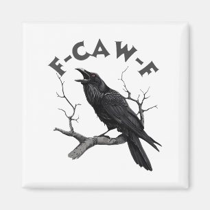 Imã F-caw-f Black Crow Pun Funny Bird Cawing Grunge Ha