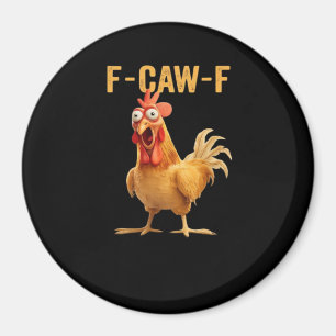 Imã F-Caw-F-Chicken Essencial Criativo Casual