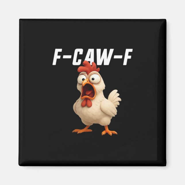 Imã F-Caw-F Chicken Funny Chicken F-Caw-F Gear Creativ (Frente)