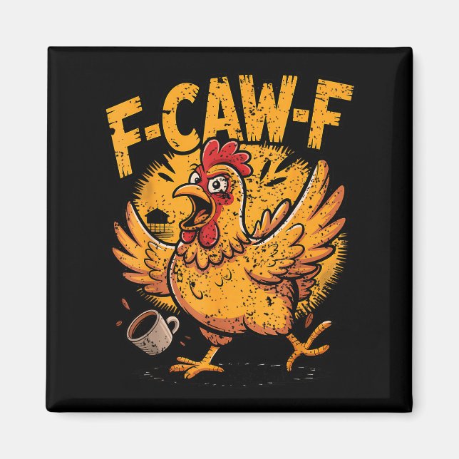 Imã F Caw F Coffee Chicken F Kawf Rooster Funny Bird F (Frente)
