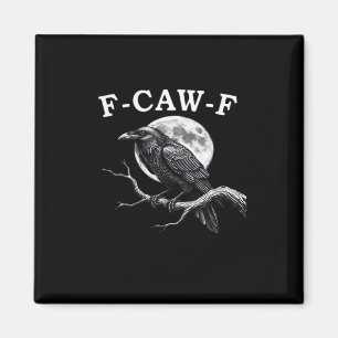Imã F-Caw-F Corvo Corvo Engraçado F-Caw-F Acessório Es