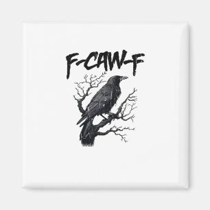Imã F-Caw-F Corvo Engraçado Essencial Legal Único