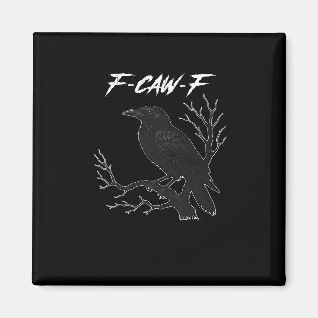 Imã F-Caw-F Corvo Estético Divertido Casual (Frente)