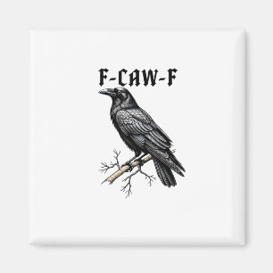 Imã F Caw F Corvo, F-Caw-F Meme de Pássaro Fofo Dizend