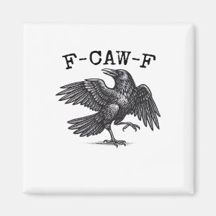 Imã F-Caw-F Corvo, Pássaro Croitando Grunge Legal Únic