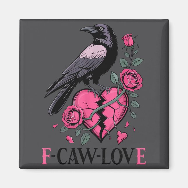 Imã F Caw F Crow Anti Valentine's Day Dark Gothic Brok (Frente)