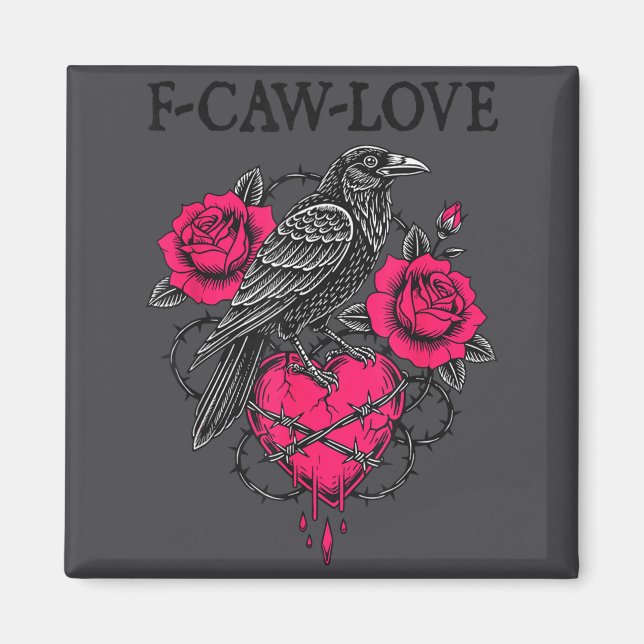 Imã F Caw F Crow Anti Valentine's Day Dark Gothic Brok (Frente)