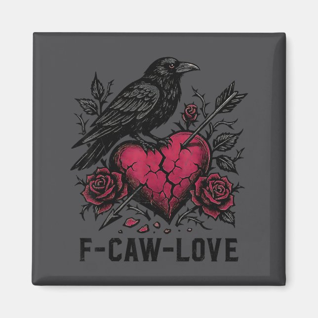 Imã F Caw F Crow Anti Valentine's Day Dark Gothic Brok (Frente)