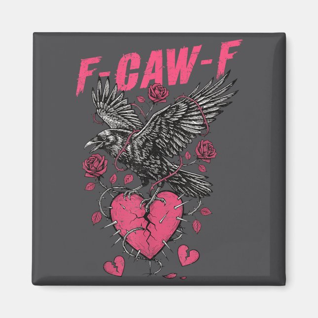 Imã F Caw F Crow Anti Valentine's Day Dark Gothic Brok (Frente)