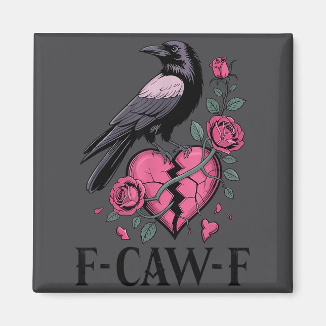 Imã F Caw F Crow Anti Valentine's Day Dark Gothic Brok (Frente)