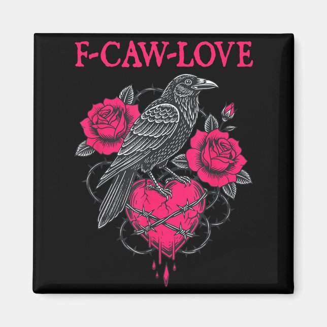 Imã F Caw F Crow Anti Valentine's Day Dark Gothic Brok (Frente)