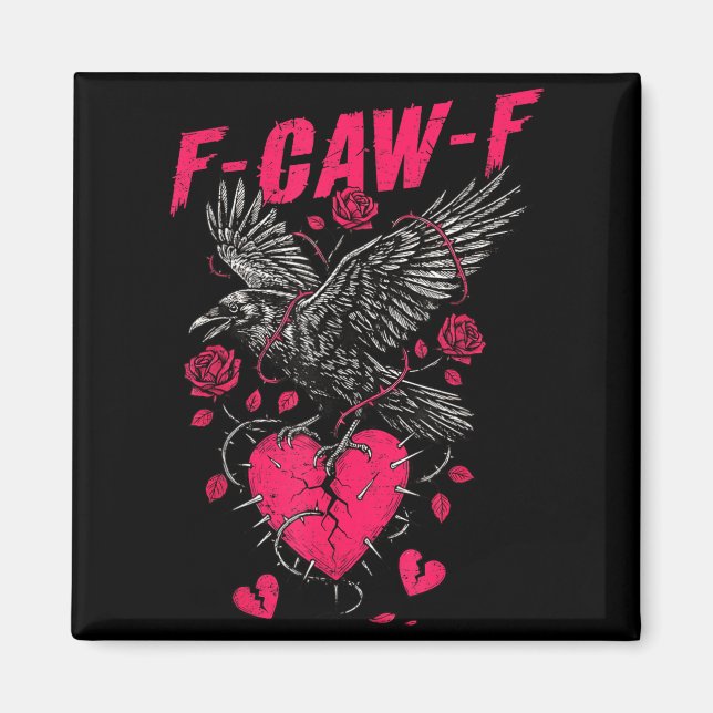 Imã F Caw F Crow Anti Valentine's Day Dark Gothic Brok (Frente)
