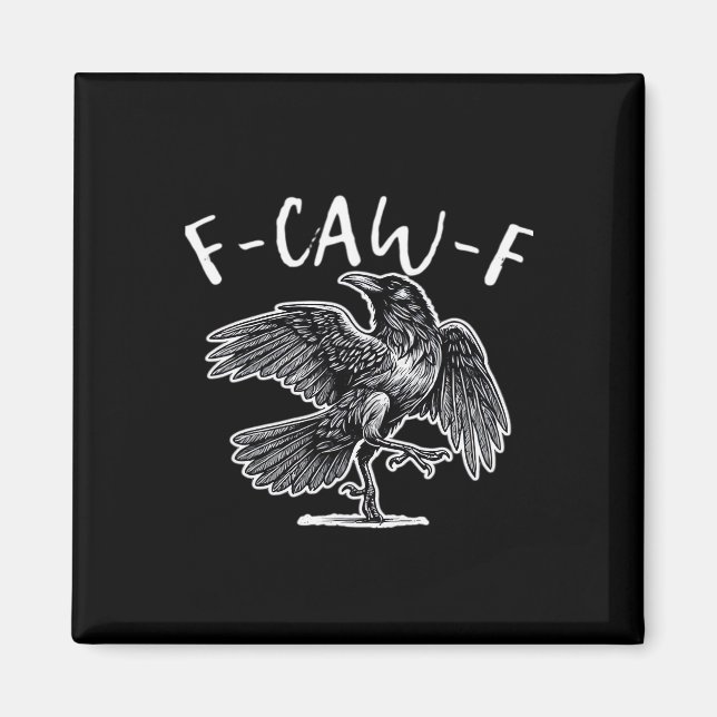 Imã F-Caw-F Crow Gothic Humor Funny (Frente)