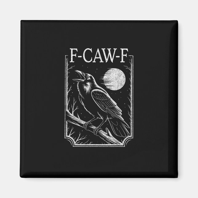 Imã F-Caw-F Crow Minimal – Retro Gothic Bird Funny Rav (Frente)