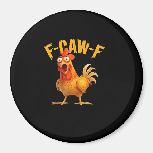 Imã F-Caw-F Divertido Único (Frente)