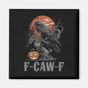 Imã F-caw-f Engraçado Raven Gothic Crow Black Bird Hal