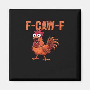 Imã F Caw F Frango Engraçado Estilo Moderno Clássico