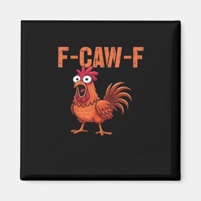 Imã F Caw F Frango Engraçado Estilo Moderno Clássico (Frente)