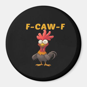 Imã F-Caw-F-Frango Essencial Clássico Estético Único