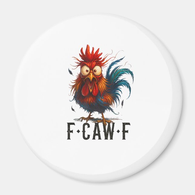 Imã F-Caw-F Frango Galo Meme Engraçado (Frente)